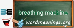 WordMeaning blackboard for breathing machine